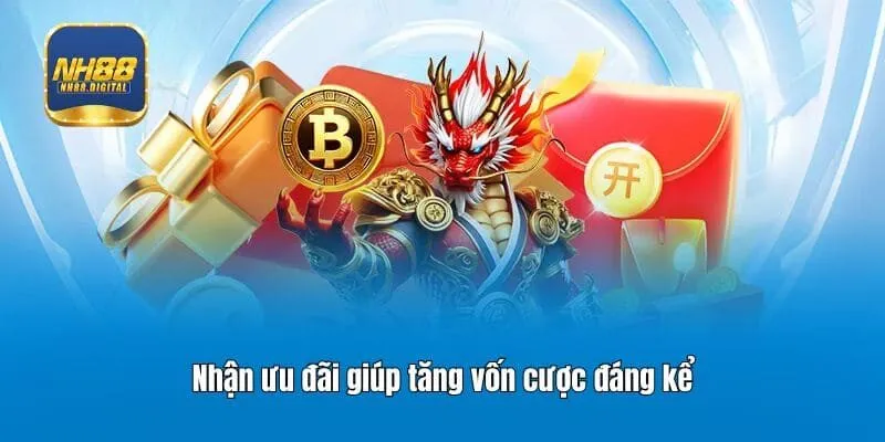Nhận ưu đãi giúp tăng vốn cược đáng kể